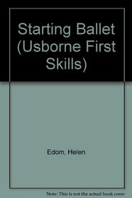 Starting Ballet (Usborne First Skills)