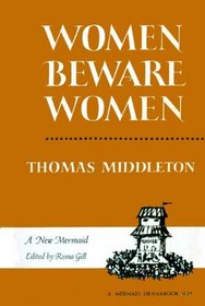 Women beware women (A New mermaid)
