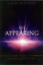 The Appearing (Not if, But When)