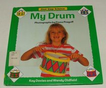 My Drum (First Step Science)
