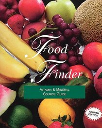 Food Finder: Food Sources of Vitamins and Minerals