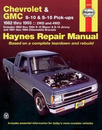 Chevrolet GMC S-10 S-15 Pick-Ups: 1982-1993 2WD/4WD Includes 1983-1994 S-10 Blazer, S-15 Jimmy, 1991-1994 Oldsmobile Bravada ...  GMC S-Series Pickup Owners' Workshop Manual)