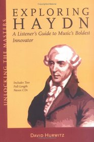 Exploring Haydn: Unlocking the Masters Series, No. 6 (Unlocking the Masters)