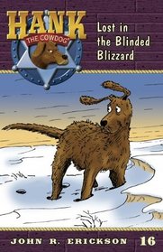 Lost in the Blinded Blizzard (Hank the Cowdog (Quality))
