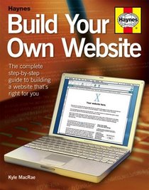 Build Your Own Website: The step-by-step beginners' guide to creating a website or blog