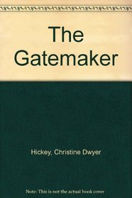 The Gatemaker