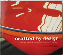 Crafted by Design: Inside New Zealand Craft Artists' Studios