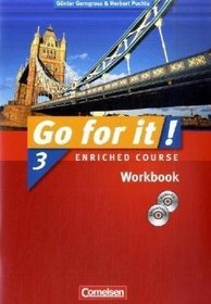 Go for it! 3 Enriched Course. Workbook mit CD-ROM und Lieder-/Text-CD