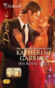 His Royal Prize (The Devonshire Heirs, Bk 2) (Silhouette Desire, No 2014)