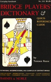 Bridge Players' Dictionary and Quick-Reference Guide