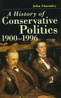 A History of Conservative Politics, 1900-1996 (British Studies)