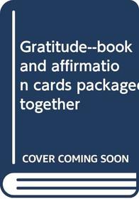 Gratitude--book and affirmation cards packaged together