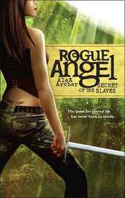 Secret Of The Slaves (Rogue Angel, Bk 8)