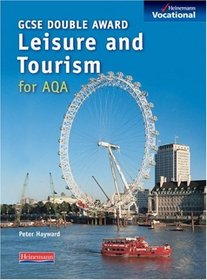 GCSE Leisure and Tourism: AQA (Heinemann vocational)