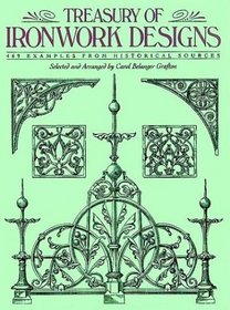Treasury of Ironwork Designs : 469 Examples from Historical Sources (Dover Pictorial Archive Series)