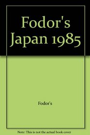 Fodor's Japan 1985