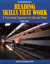 Contemporary's Reading Skills That Work: A Functional Approach for Life and Work, Book 1 (Skills That Work)