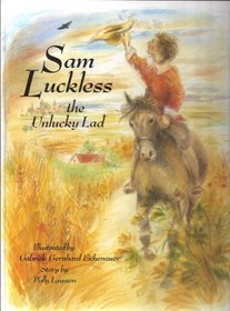 Sam Luckless: The Unlucky Lad