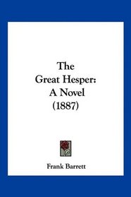 The Great Hesper: A Novel (1887)