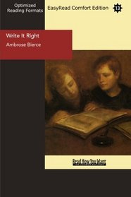 Write It Right (EasyRead Comfort Edition): A Little Blacklist of Literary Faults