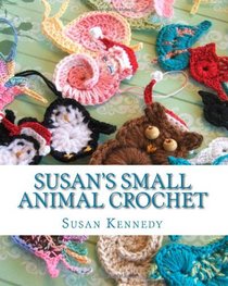 Susan's Small Animal Crochet