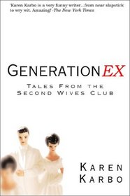 Generation Ex: Tales from the Second Wives Club