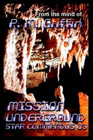 Mission Underground (Star Commandos, No. 3)