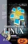 Administracion de Sistemas Linux / Linux System Administration (La Biblia De / the Bible of) (Spanish Edition)