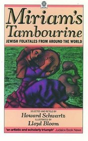 Miriam's Tambourine: Jewish Folktales from Around the World