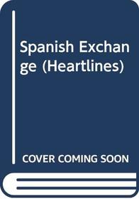 Spanish Exchange (Heartlines)