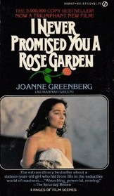 I Never Promised You a Rose Garden