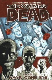 Days Gone Bye (Turtleback School & Library Binding Edition) (Walking Dead (6 Stories))