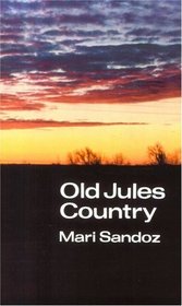 Old Jules Country: A Selection from 
