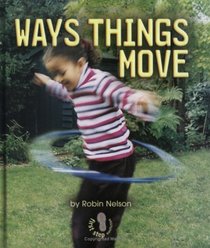 The Way Things Move (First Step Nonfiction)
