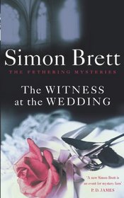 The Witness at the Wedding (Fethering, Bk 6)