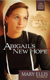Abigail's New Hope (Wayne County, Bk 1) (Large Print)