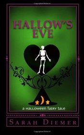 Hallow's Eve: A Halloween Fairy Tale