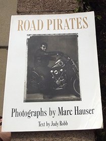 Road Pirates: Photographs