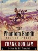 The Phantom Bandit: Western Stories