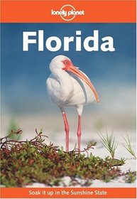 Lonely Planet Florida (Lonely Planet Florida)