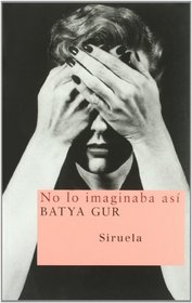 No lo imaginaba asi/ Do not imagine like this (Nuevos Tiempos/ New Times) (Spanish Edition)