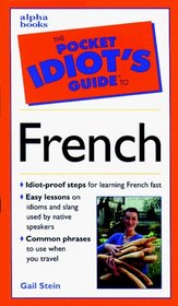 The Pocket Idiot's Guide to French Phrases