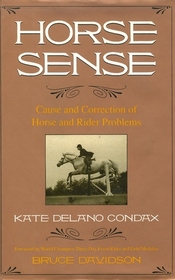 Horse Sense: Cause and Correction of Horse and Rider Problems