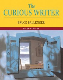 Curious Writer, The (2nd Edition) (MyCompLab Series)