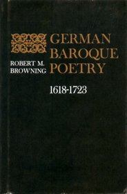 German Baroque Poetry: 1618-1723 (Penn State Series in German Literature)