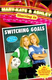Switching Goals (Mary-Kate & Ashley Starring in)