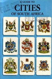 A Guide to Cities of South Africa: Johannesburg, Pretoria, Cape Town, Durban, Port Elizabeth, East London, Pietermaritzburg, Bloemfontein, Kimberley: For the Discerning Visitor to South Africa (Paperback 1966 Printing, First Edition, BBG66100ENG)