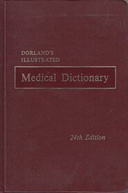 Dorlands Illustrated Medical Dictionary 24ED
