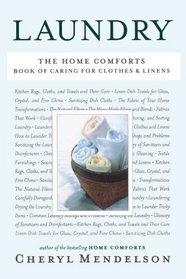 Laundry: The Home Comforts Book of Caring for Clothes and Linens