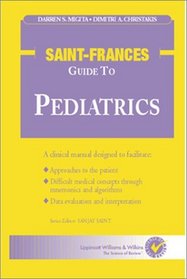 Saint-Frances Guide to Pediatrics (Saint-Frances Guide Series)